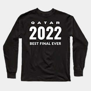 Best final ever Long Sleeve T-Shirt